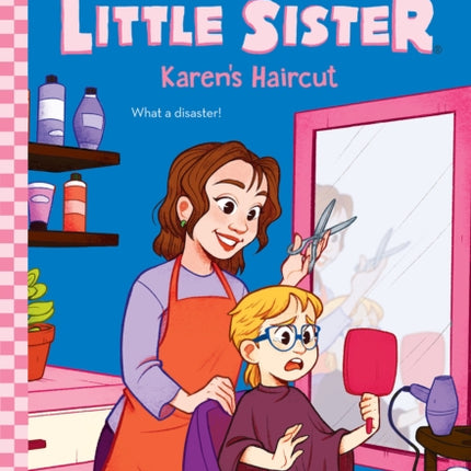 Karen's Haircut (Baby-Sitters Little Sister #8)