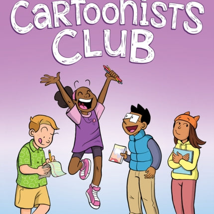 The Cartoonists Club A Graphic Novel