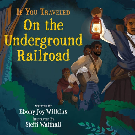 If You Traveled on the Underground Railroad