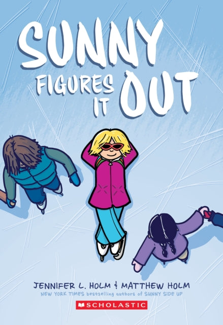 Sunny Figures It Out A Graphic Novel Sunny 6