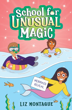 The Mermaid Reveal School for Unusual Magic 3