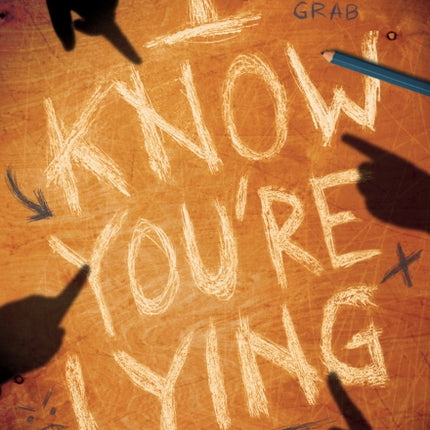 I Know You're Lying (a Secrets & Lies Novel)