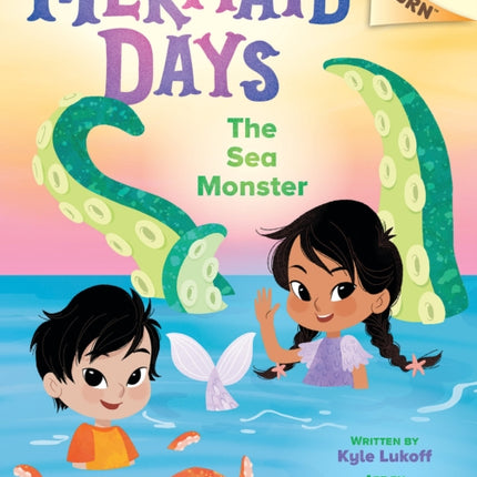 The Sea Monster: An Acorn Book (Mermaid Days #2)