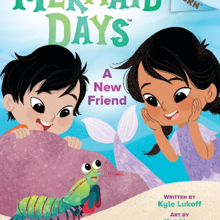 A New Friend: An Acorn Book (Mermaid Days #3)