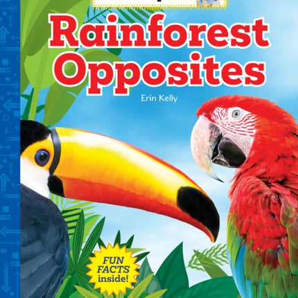 Rainforest Opposites (Be an Expert!)