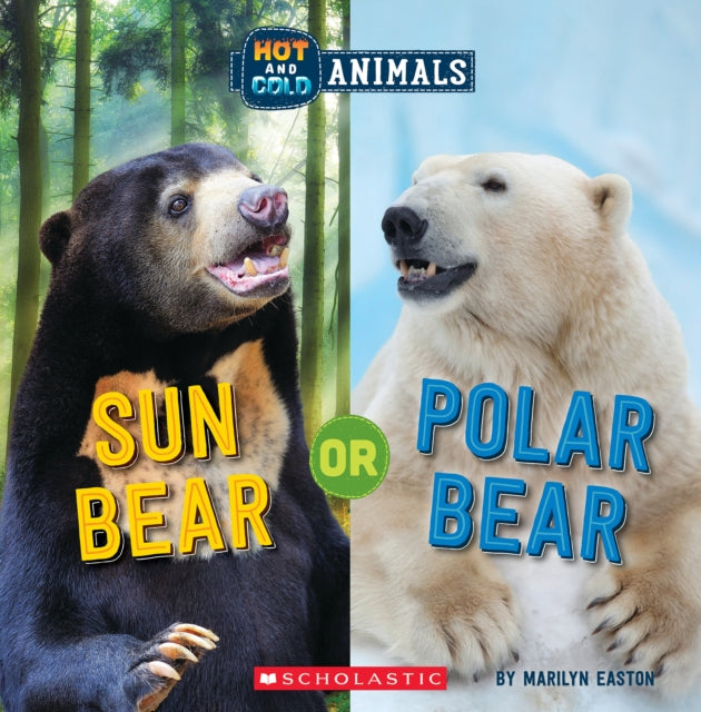 Sun Bear or Polar Bear Wild World Hot and Cold Animals