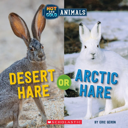 Desert Hare or Arctic Hare Wild World Hot and