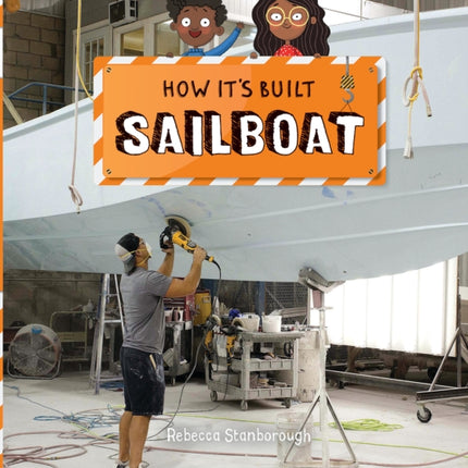 Sailboat How Its Built
