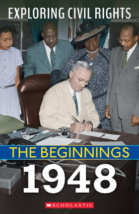 1948 Exploring Civil Rights The Beginnings