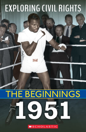 1951 Exploring Civil Rights The Beginnings