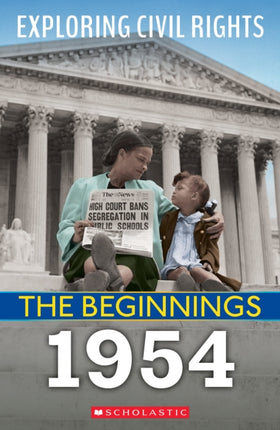 1954 Exploring Civil Rights The Beginnings