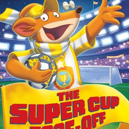 The Super Cup Face-Off (Geronimo Stilton #81)