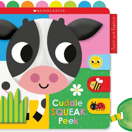 Cuddle Squeak Peek Cloth Book: Scholastic Early Learners (Touch and Explore)