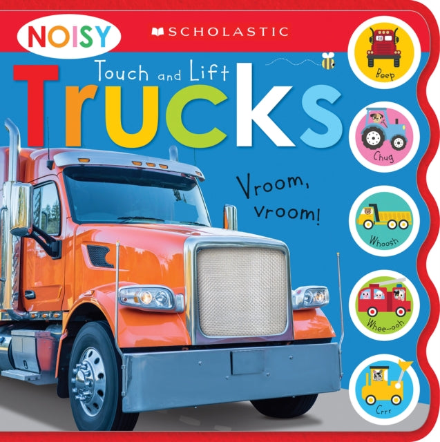 Noisy Touch and Lift Trucks Scholastic Early Learners Sound Book