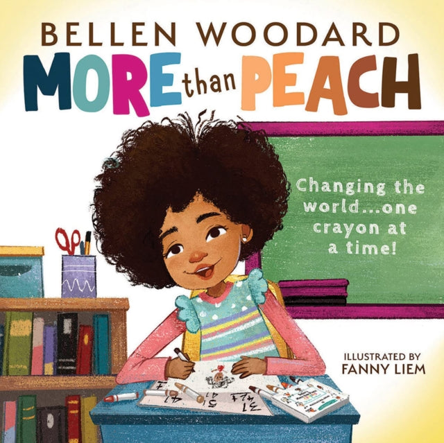 More than Peach (Bellen Woodard Original Picture Book)