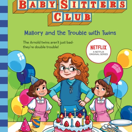 Mallory and the Trouble with Twins (the Baby-Sitters Club #21)