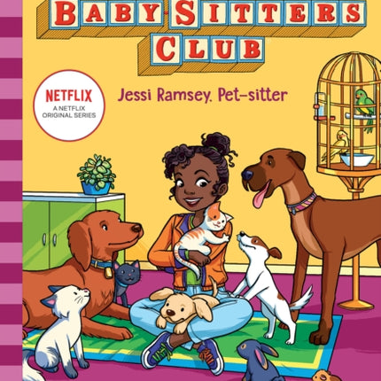 Jessi Ramsey, Pet-Sitter (the Baby-Sitters Club #22: Netflix Edition)