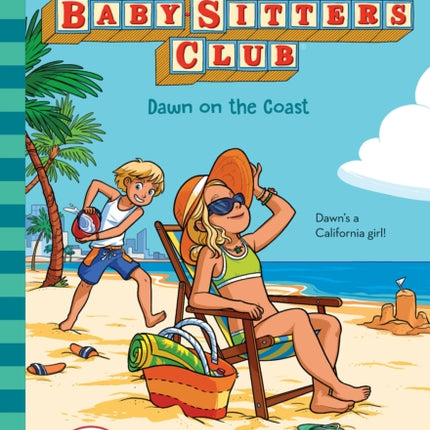 Dawn on the Coast (the Baby-Sitters Club #23: Netflix Edition)