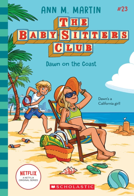 Dawn on the Coast (the Baby-Sitters Club #23: Netflix Edition)