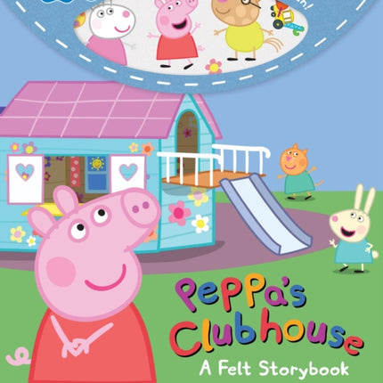 Peppa's Clubhouse: A Felt Storybook (Peppa Pig)