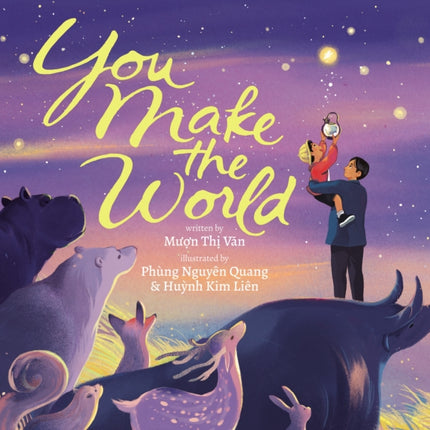 You Make The World