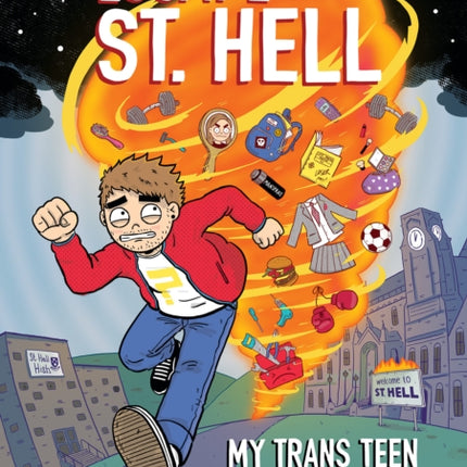 Escape from St. Hell My Trans Teen Life Levels Up A Graphic Novel