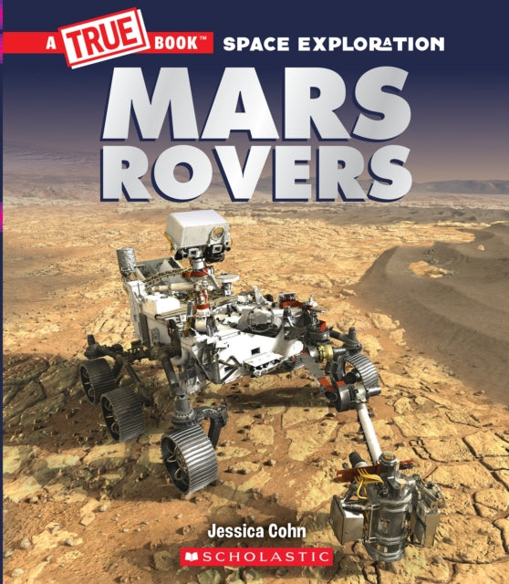 Mars Rovers A True Book Space Exploration