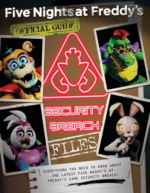 The Security Breach Files (Five Nights at Freddy's)