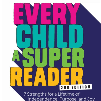 Every Child a Super Reader 2nd Edition