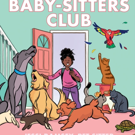 Jessi Ramsey PetSitter A Graphic Novel the BabySitters Club 18