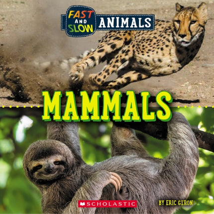 Mammals Wild World Fast and Slow Animals
