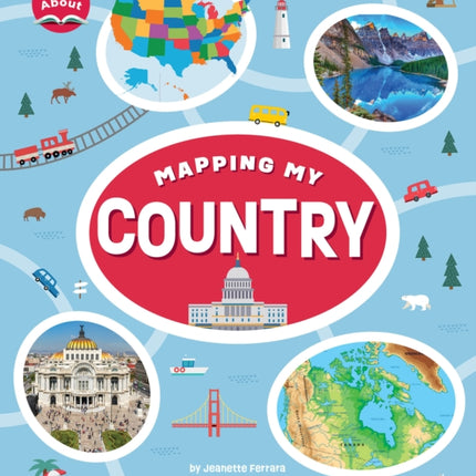 Mapping My Country (Learn About: Mapping)