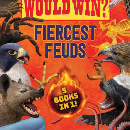 Who Would Win Fiercest Feuds