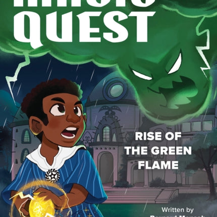 Rise of the Green Flame: A Branches Book (Kwame's Magic Quest #1)