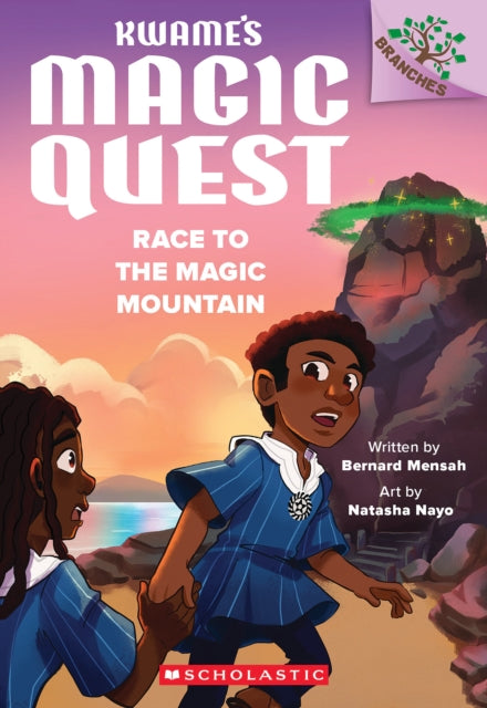 Race to the Magic Mountain A Branches Book Kwames Magic Quest 2