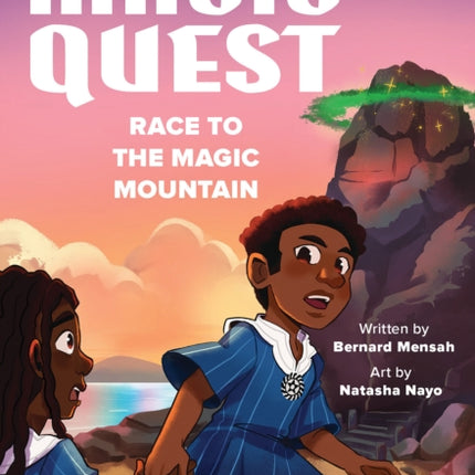 Race to the Magic Mountain A Branches Book Kwames Magic Quest 2