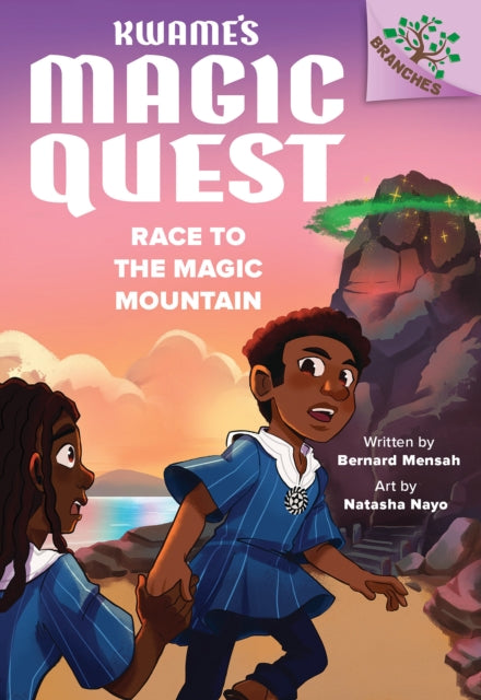 Race to the Magic Mountain A Branches Book Kwames Magic Quest 2