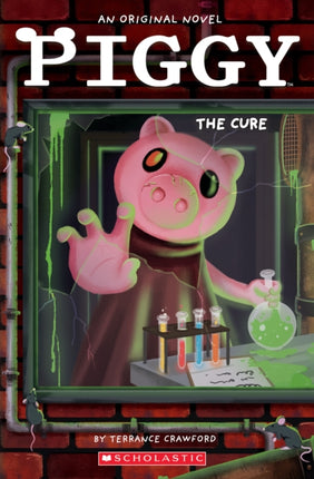 The Cure (Piggy: an Original Novel #2)