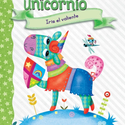 Diario de Un Unicornio #3: Iris El Valiente (Bo the Brave): Un Libro de la Serie Branches