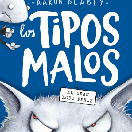 Los Tipos Malos En El Gran Lobo Feroz the Bad Guys in the Big Bad Wolf