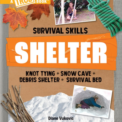 Shelter (a True Book: Survival Skills)