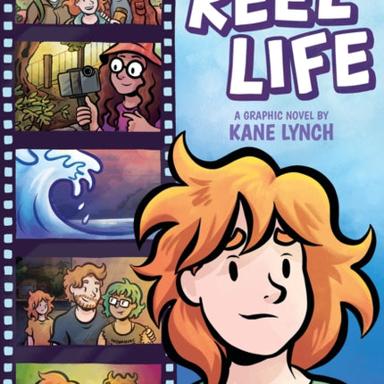 Reel Life A Graphic Novel
