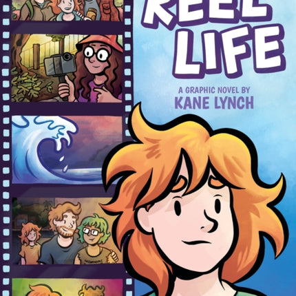 Reel Life A Graphic Novel