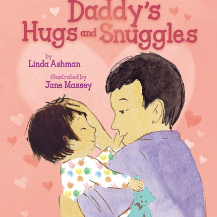 Daddys Hugs and Snuggles