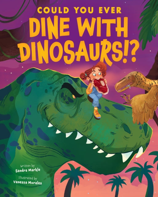 Could You Ever Dine with Dinosaurs