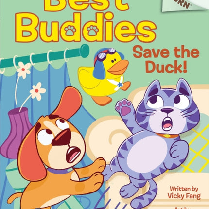 Save the Duck!: An Acorn Book (Best Buddies #2)