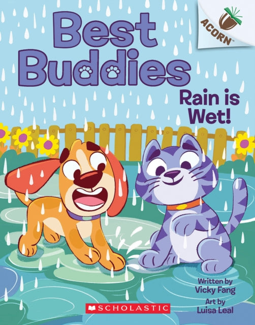 Rain Is Wet An Acorn Book Best Buddies 3