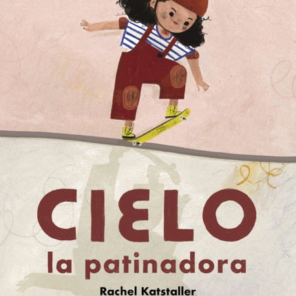 Cielo La Patinadora (Skater Cielo)