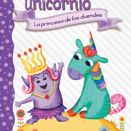 Diario de Un Unicornio #4: La Princesa de Los Duendes (the Goblin Princess): Un Libro de la Serie Branches