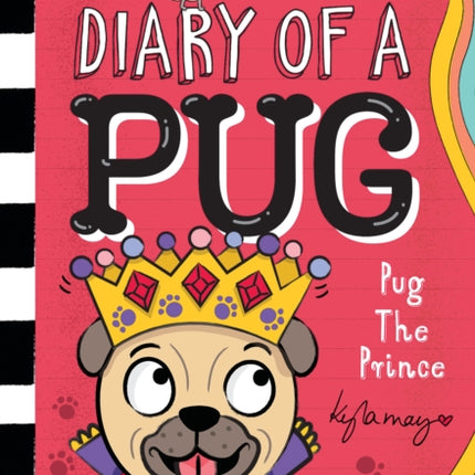 Pug the Prince: A Branches Book (Diary of a Pug #9): A Branches Book